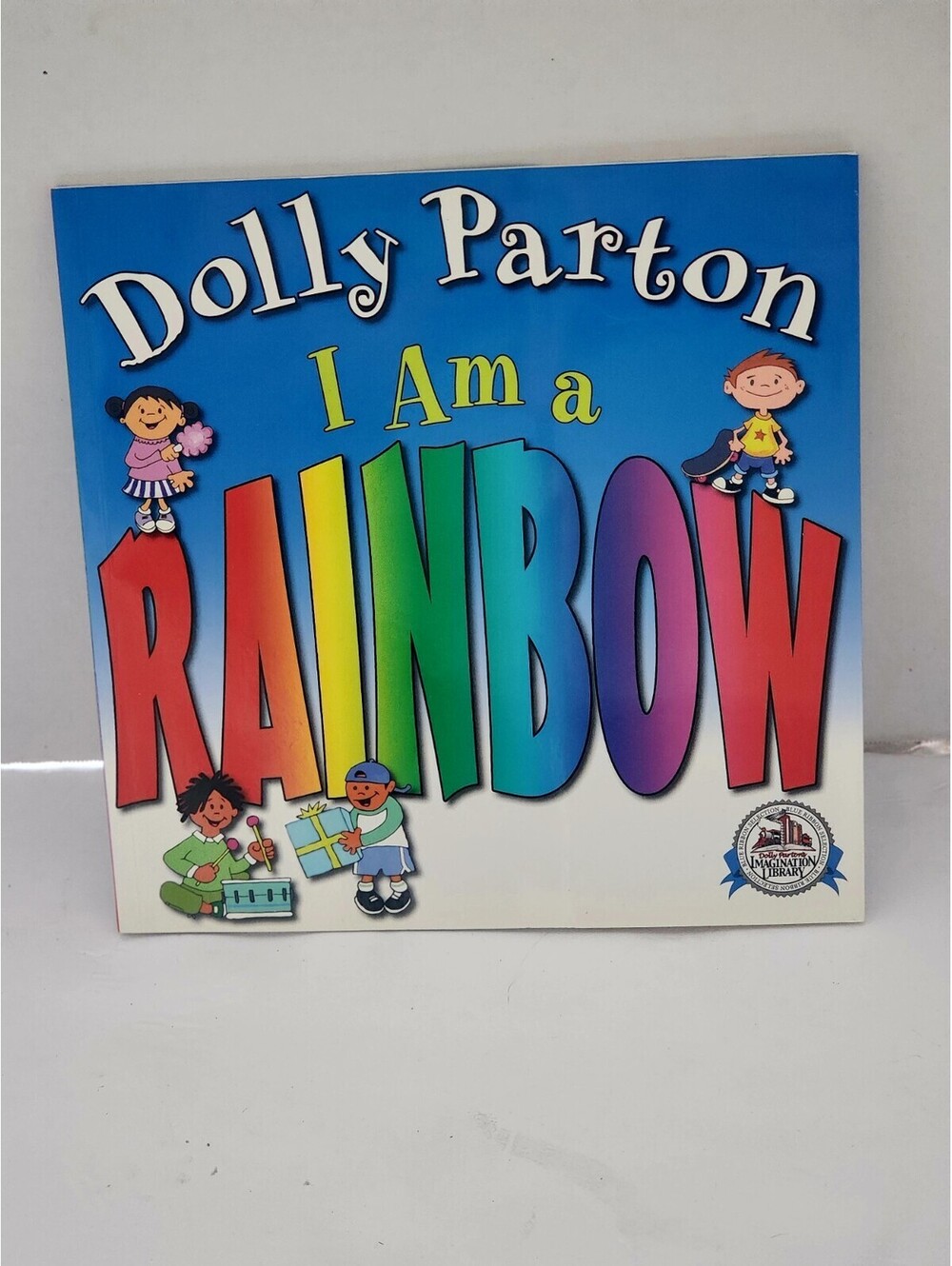 I Am a Rainbow- Paperback Children's Book by Dolly Parton+ Heather Sheffield N25